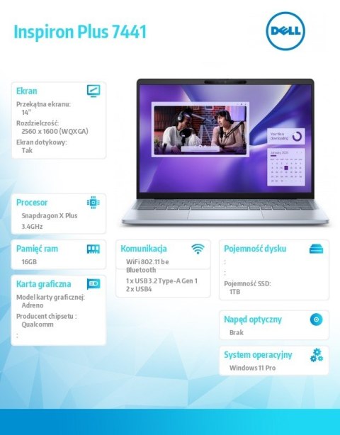 Notebook Inspiron Plus 7441 Win11Pro XELITE12C/16GB/1TB SSD Gen4/14.0 QHD+ Touch/Adreno GPU/FgrPr/Cam & Mic/WLAN + BT/Backlit Kb Notebook Inspiron Plus 7441 Win11Pro XELITE12C/16GB/1TB SSD Gen4/14.0 QHD+ Touch/Adreno GPU/FgrPr/Cam & Mic/WLAN + BT/Backlit Kb