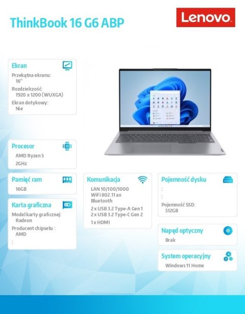 Laptop ThinkBook 16 G6 21KK00B1PB W11 Home 7530U/16GB/512GB/INT/16.0 WUXGA/Arctic Grey/3YRS OS + CO2 Offset Laptop ThinkBook 16 G6 21KK00B1PB W11 Home 7530U/16GB/512GB/INT/16.0 WUXGA/Arctic Grey/3YRS OS + CO2 Offset
