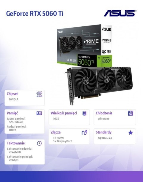Karta graficzna GeForce RTX 5060 Ti Prime OC 16GB GDDR7 128BIT 3DP/HDMI Karta graficzna GeForce RTX 5060 Ti Prime OC 16GB GDDR7 128BIT 3DP/HDMI