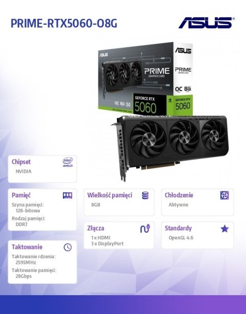 Karta graficzna GeForce RTX 5060 PRIME OC 8GB GDRR7 128BIT HDMI/3DP Karta graficzna GeForce RTX 5060 PRIME OC 8GB GDRR7 128BIT HDMI/3DP