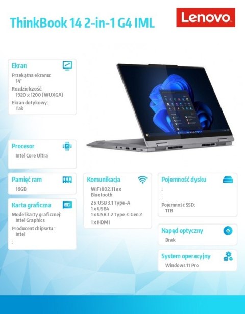 Laptop ThinkBook 14 2in1 IML G4 21MX0028PB W11Pro Ultra 7 155U/16GB/1TB/INT/14.0 WUXGA/Touch/Luna Grey/3YRS OS + CO2 Offset Laptop ThinkBook 14 2in1 IML G4 21MX0028PB W11Pro Ultra 7 155U/16GB/1TB/INT/14.0 WUXGA/Touch/Luna Grey/3YRS OS + CO2 Offset