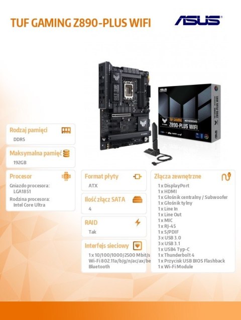 Płyta główna TUF GAMING Z890-PLUS WI FI S1851 4DDR5 TB4 ATX /90MB1IQ0-M0EAY0 Płyta główna TUF GAMING Z890-PLUS WI FI S1851 4DDR5 TB4 ATX /90MB1IQ0-M0EAY0