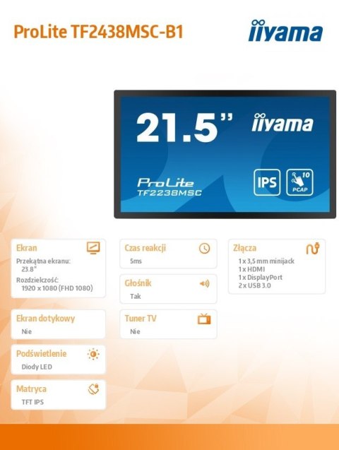 Monitor wielkoformatowy 23.8 cala TF2438MSC-B1 IPS,FHD,DP,HDMI,2x2W,2xUSB,600(cd/m2), 10pkt.7H,IP1X(Front),Pion/Poziom Monitor wielkoformatowy 23.8 cala TF2438MSC-B1 IPS,FHD,DP,HDMI,2x2W,2xUSB,600(cd/m2), 10pkt.7H,IP1X(Front),Pion/Poziom