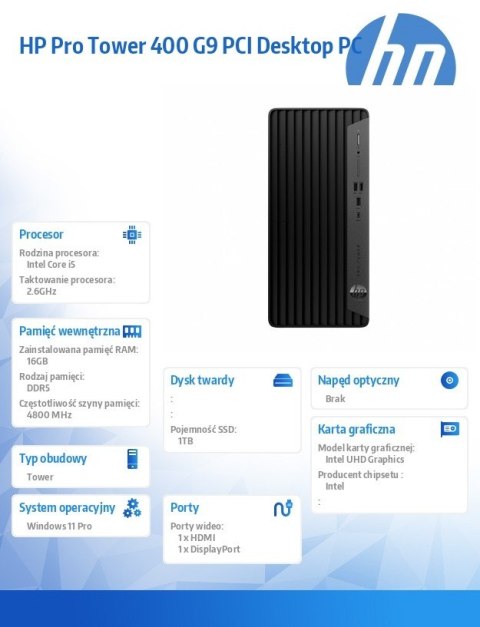Komputer Pro Tower 400 G9 PCI i5-14500 1TB/16/W11P 9H7N0ET