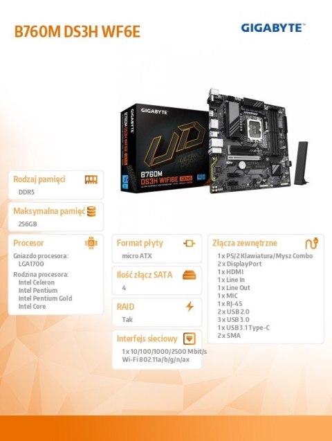 Płyta główna B760M DS3H WF6E GEN5 s1 700 4DDR5 HDMI/DP mATX Płyta główna B760M DS3H WF6E GEN5 s1 700 4DDR5 HDMI/DP mATX