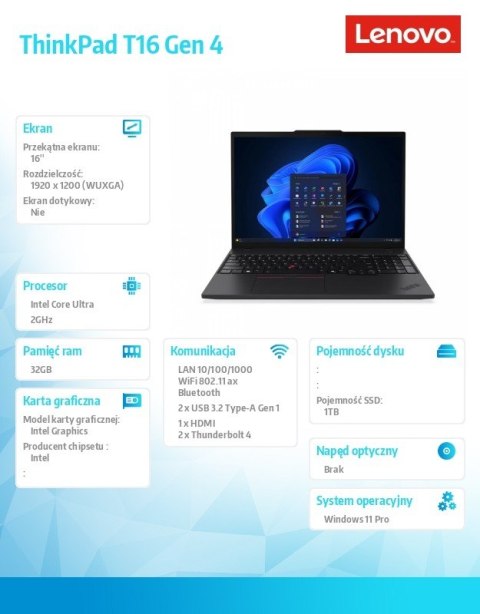 Ultrabook ThinkPad T16 G4 21QE004VPB W11Pro Ultra 7 255U/32GB/1TB/INT/16.0 WUXGA/Black/3Y Premier Support + CO2 Offset