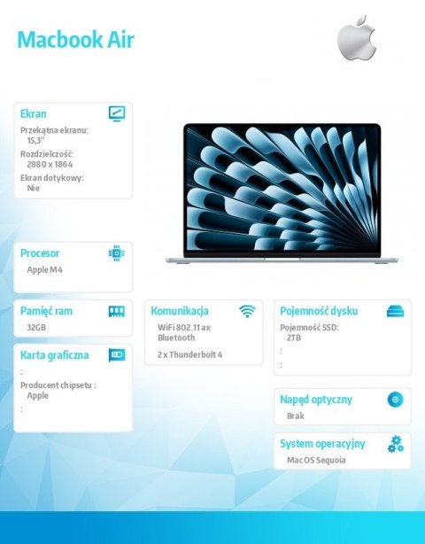 Macbook Air 15.3 M4/10C/10C/ 32GB/2TB/70W Błękitny Macbook Air 15.3 M4/10C/10C/ 32GB/2TB/70W Błękitny